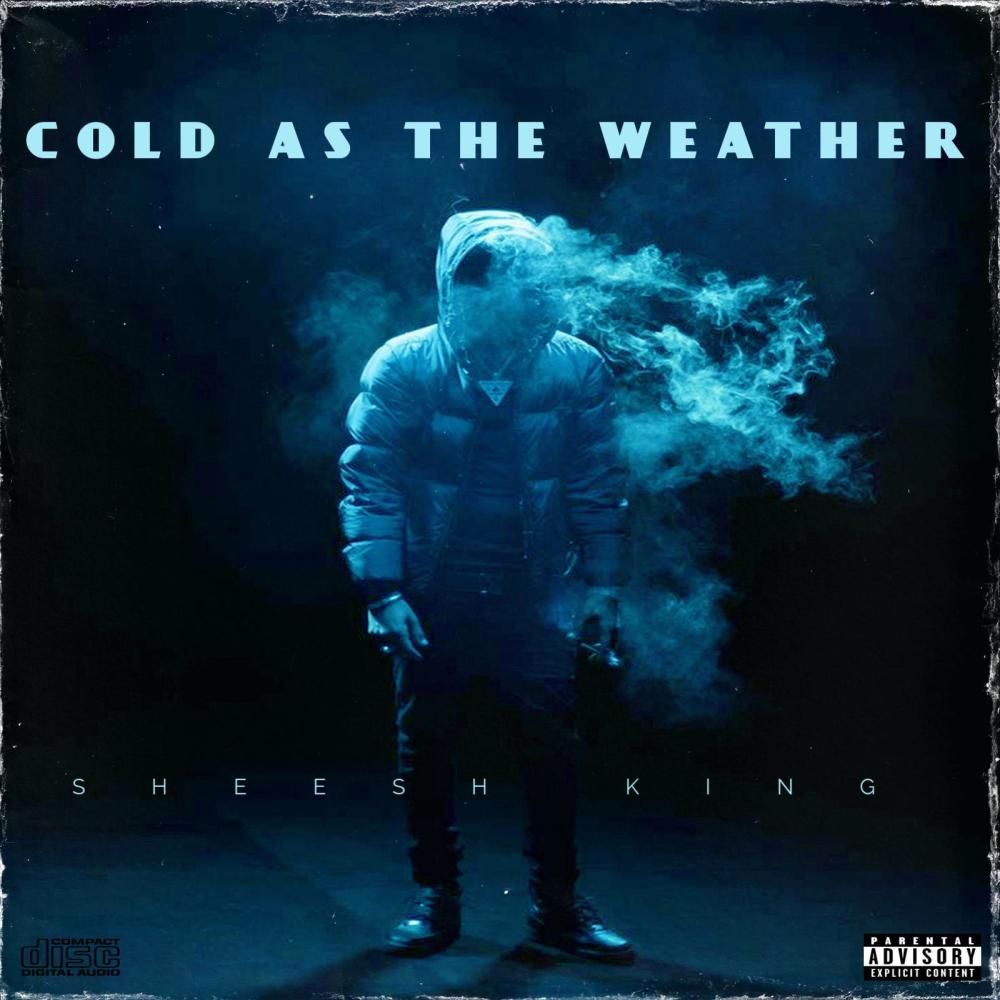COLD AS THE WEATHER (Explicit)