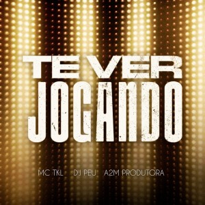 Listen to Te Ver Jogando song with lyrics from Mc TKL