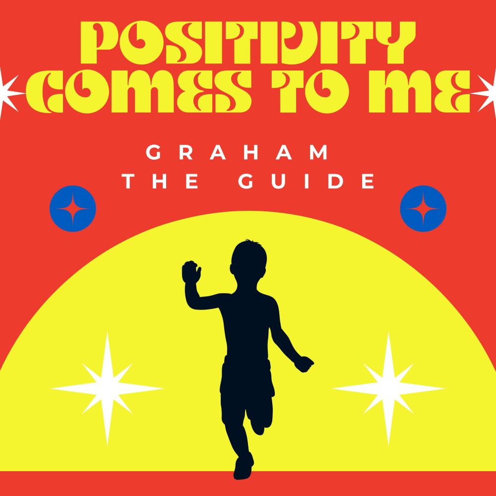 Positivity Comes To Me
