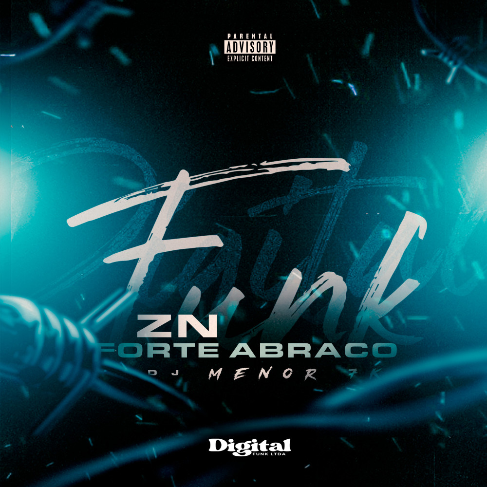 Zn Forte Abraço (feat. MC BF & Mc Kitinho) (Explicit)