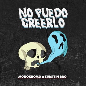 Listen to No Puedo Creerlo (Explicit) song with lyrics from Monokromo