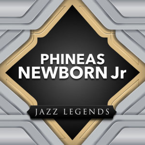 อัลบัม Jazz Legend ศิลปิน Phineas Newborn Jr