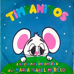 MISI的專輯Canciones Infantiles de María Isabel Murillo Timpanitos