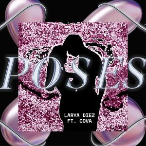 Larya Diez的專輯POSES (feat. Cova)