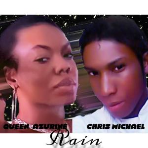 收聽Queen Azurine的Rain (feat. Chris Michael)歌詞歌曲