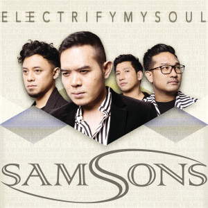 SAMSONS的專輯Electrify My Soul