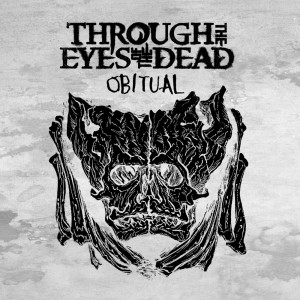 Through The Eyes Of The Dead的專輯Obitual