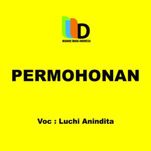 Dengarkan Permohonan lagu dari Luchi Anindita dengan lirik