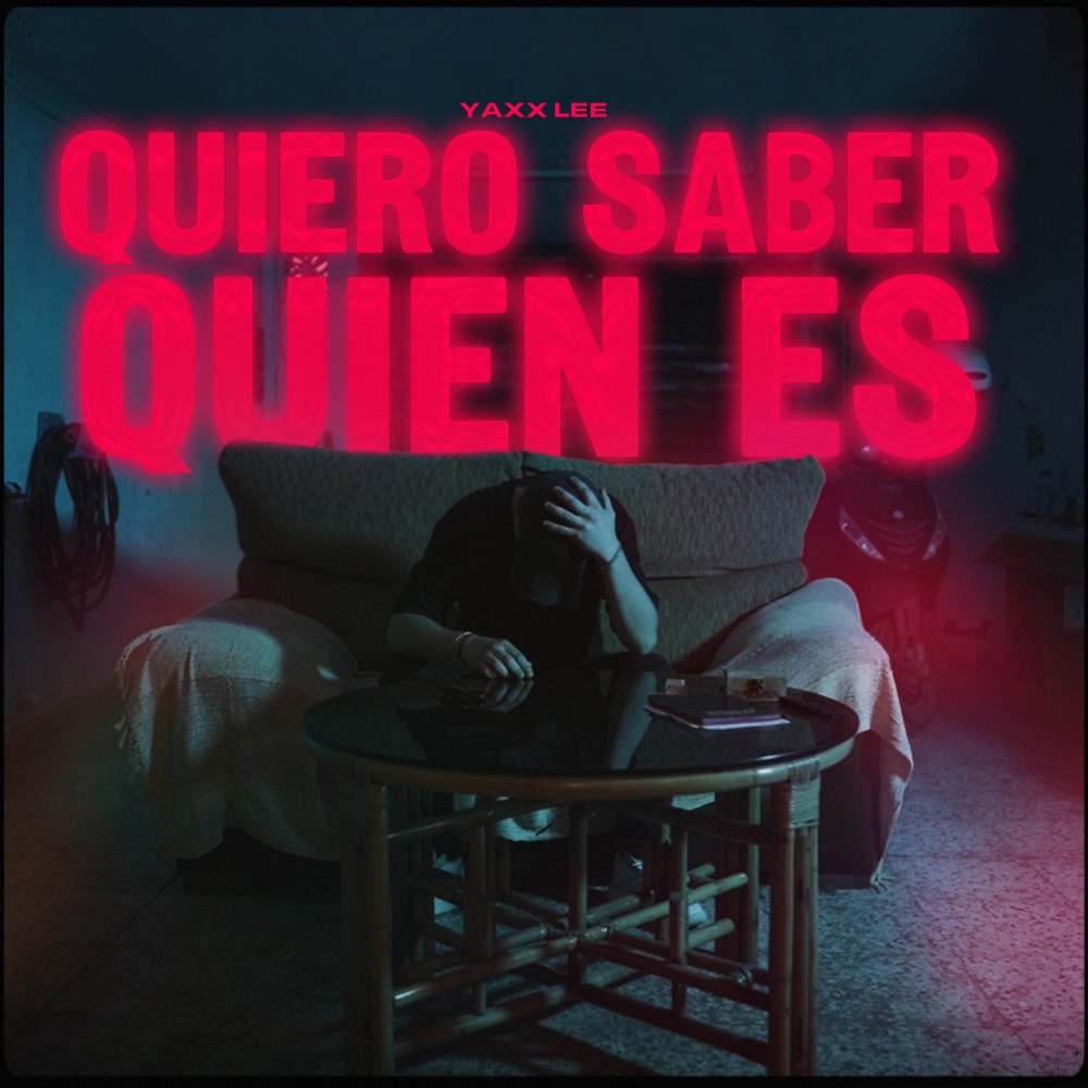Quiero saber quién es (Explicit)