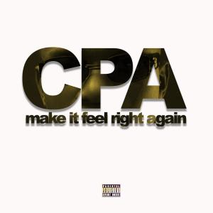 收听CPA的Make it Feel Right Again (feat. Nonso Amadi)歌词歌曲