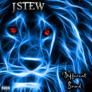 J Stew的專輯Different Breed (Explicit)