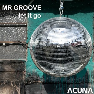 Mr Groove的專輯Let It Go (Explicit)