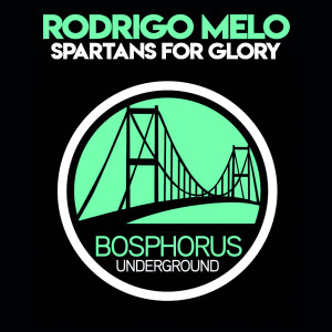 收听Rodrigo Melo的Spartans For Glory歌词歌曲