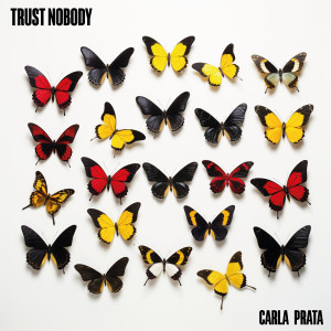 Trust Nobody dari Carla Prata