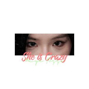 Listen to She is Crazy song with lyrics from Muyoi