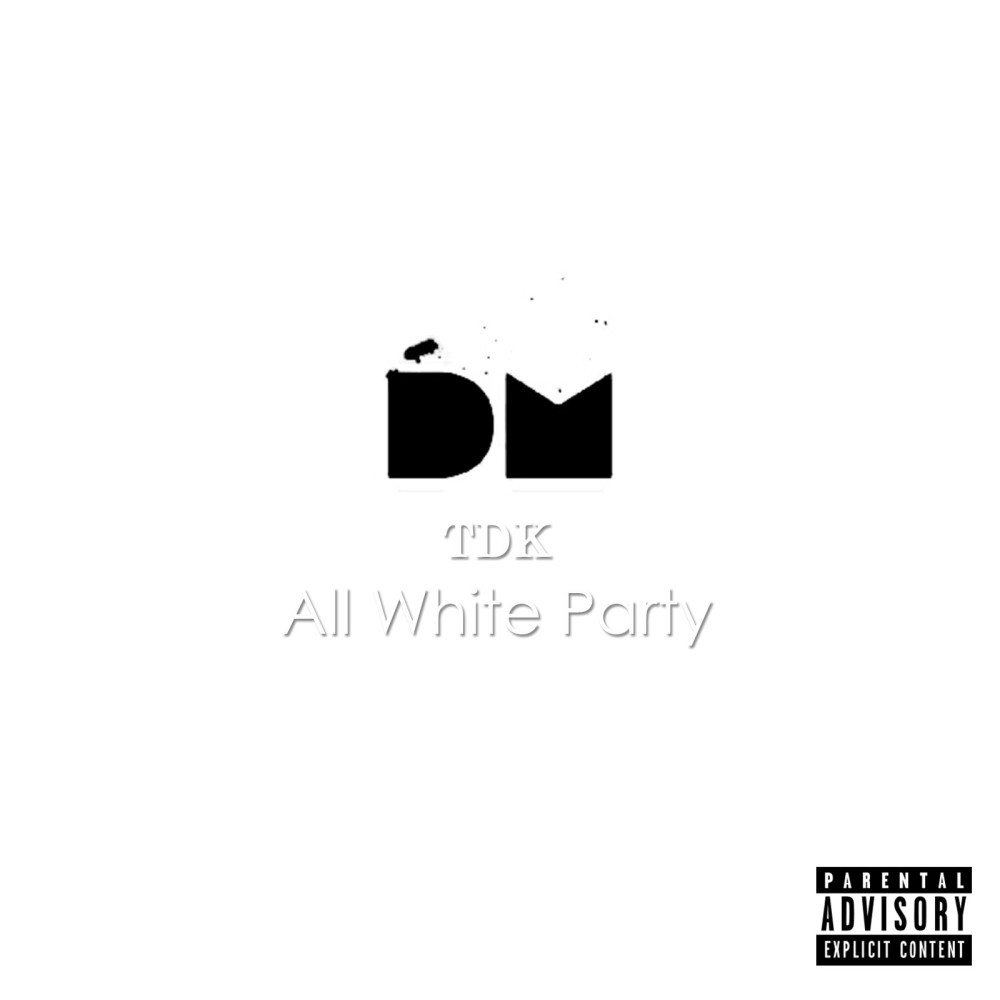 Tdk All White Party (feat. Lungelo) (Explicit)