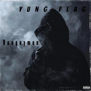 Yung Flag的專輯Boogeyman (Explicit)