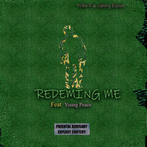 Pribo-D的專輯Redeming Me (feat. Young Peace) [Explicit]