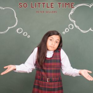 Peter Sellers的專輯So Little Time