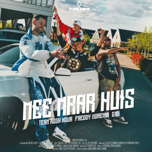 收聽Team Rush Hour的Mee Naar Huis歌詞歌曲