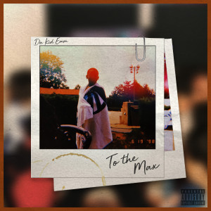 Listen to 2 The Max (Explicit) song with lyrics from Da Kid Emm