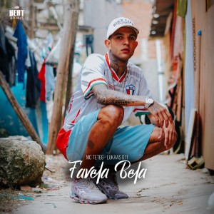 ดาวน์โหลดและฟังเพลง Favela Bela พร้อมเนื้อเพลงจาก Mc Teteg