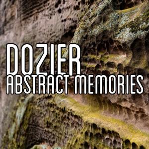 Dengarkan Abstract memories lagu dari Dozier dengan lirik