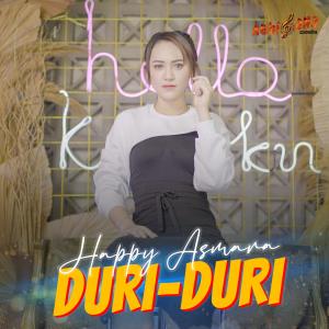 ดาวน์โหลดและฟังเพลง Duri - Duri พร้อมเนื้อเพลงจาก Happy Asmara