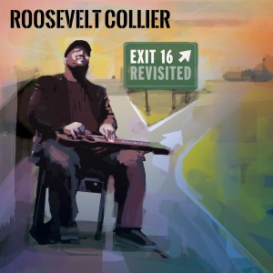 อัลบัม Exit 16: Revisited ศิลปิน Roosevelt Collier
