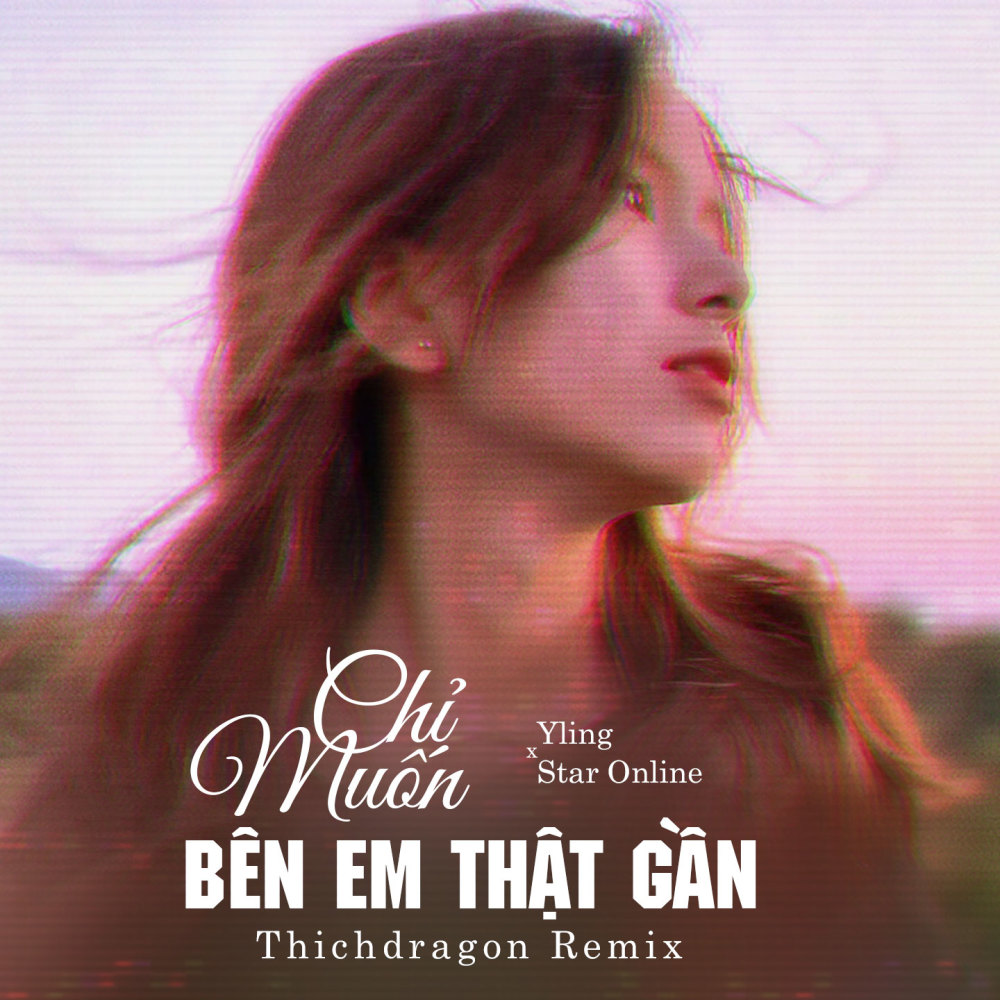 Chỉ Muốn Bên Em Thật Gần ThichDragon Remix (ThichDragon Remix)