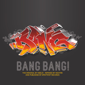 Album Bang Bang (Sighter Remix) from Neelix