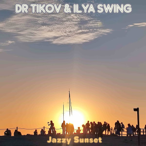Listen to Jazzy Sunset song with lyrics from Dr Tikov
