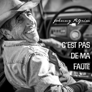 Johnny Pilgrim的專輯C'est pas de ma faute