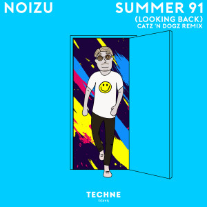 收聽Noizu的Summer 91 (Looking Back) (Catz 'n Dogz Remix)歌詞歌曲