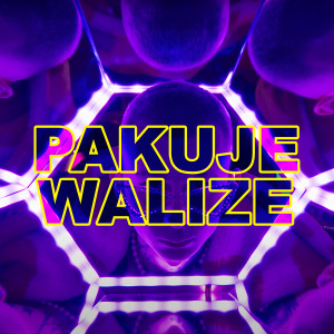Album Pakuje Walize (Explicit) from Dawid Artysta