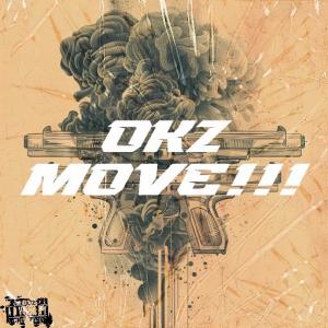 Okz的專輯Move!!! (feat. TKP) [Explicit]