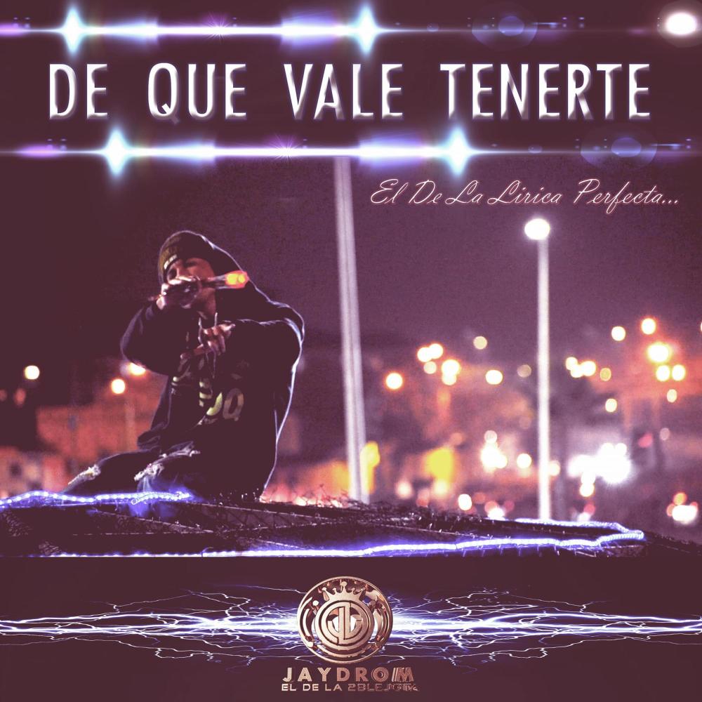 De Que Vale Tenerte (Explicit)
