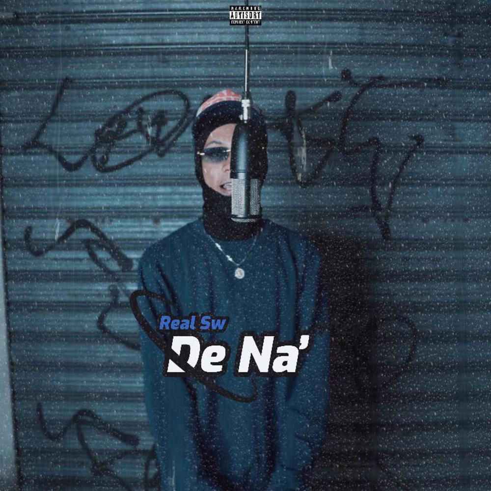De Na (feat. Real Swuagger) (Explicit)