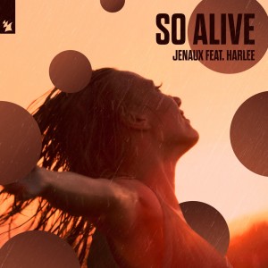 ดาวน์โหลดและฟังเพลง So Alive พร้อมเนื้อเพลงจาก Jenaux