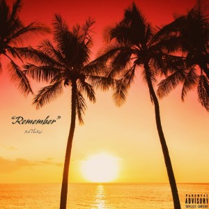 Remember (Explicit) dari $id Tha Kid
