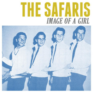 The Safaris的專輯Image of a Girl