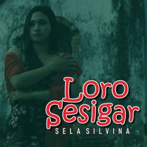 Album Loro Sesigar from Sela Silvina
