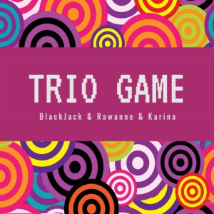 Blackjack的專輯Trio Game