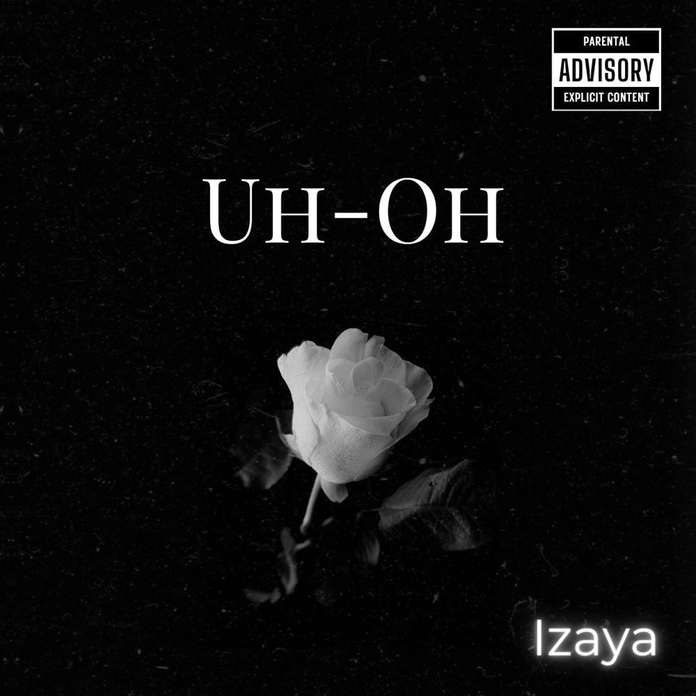 Uh-Oh (Explicit)