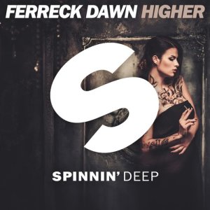 ดาวน์โหลดและฟังเพลง Higher พร้อมเนื้อเพลงจาก Ferreck Dawn