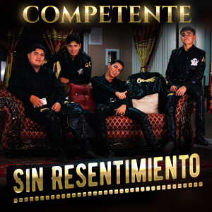 收聽Competente的Sin Resentimiento歌詞歌曲