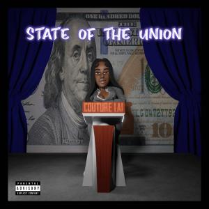 Album State Of The Union (Explicit) from Couture Lai