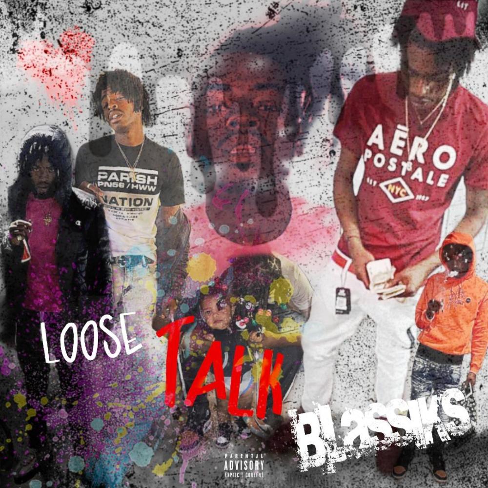 Loose Talk Blassiks (Explicit)