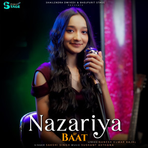 Listen to Nazariya Se Baat song with lyrics from Sakshi Singh