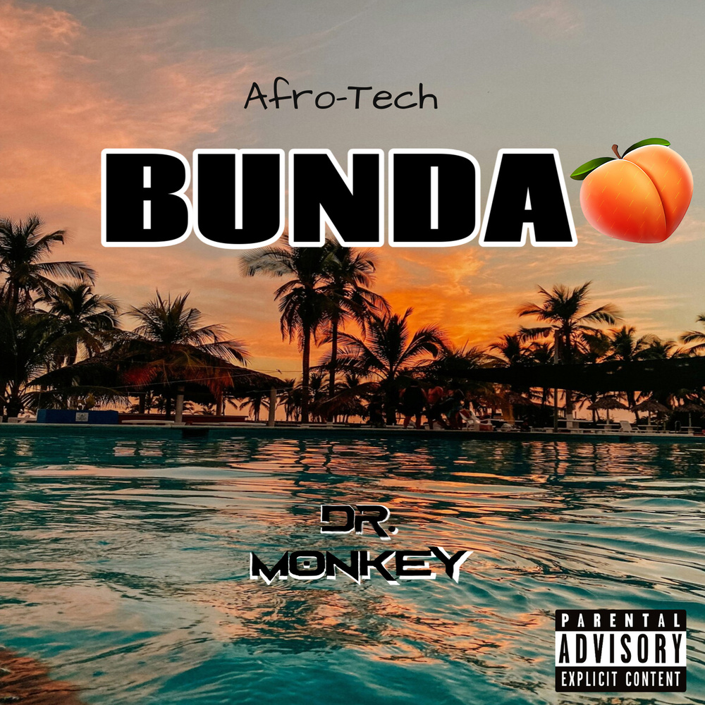 Bunda (Afro Tech) (Explicit)